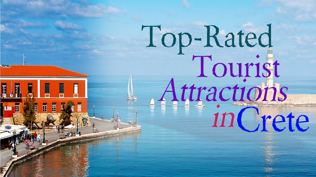 Top-Rated Tourist Attractions In Crete